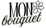 Mon Bouquet